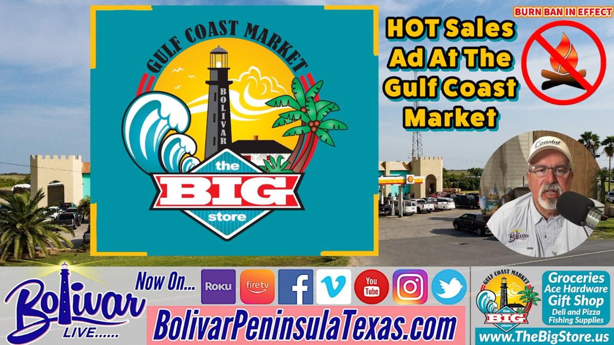 It’s HOT Sales at Gulf Coast Market, This Weeks Weekly SALES Ad At, The Big Store.