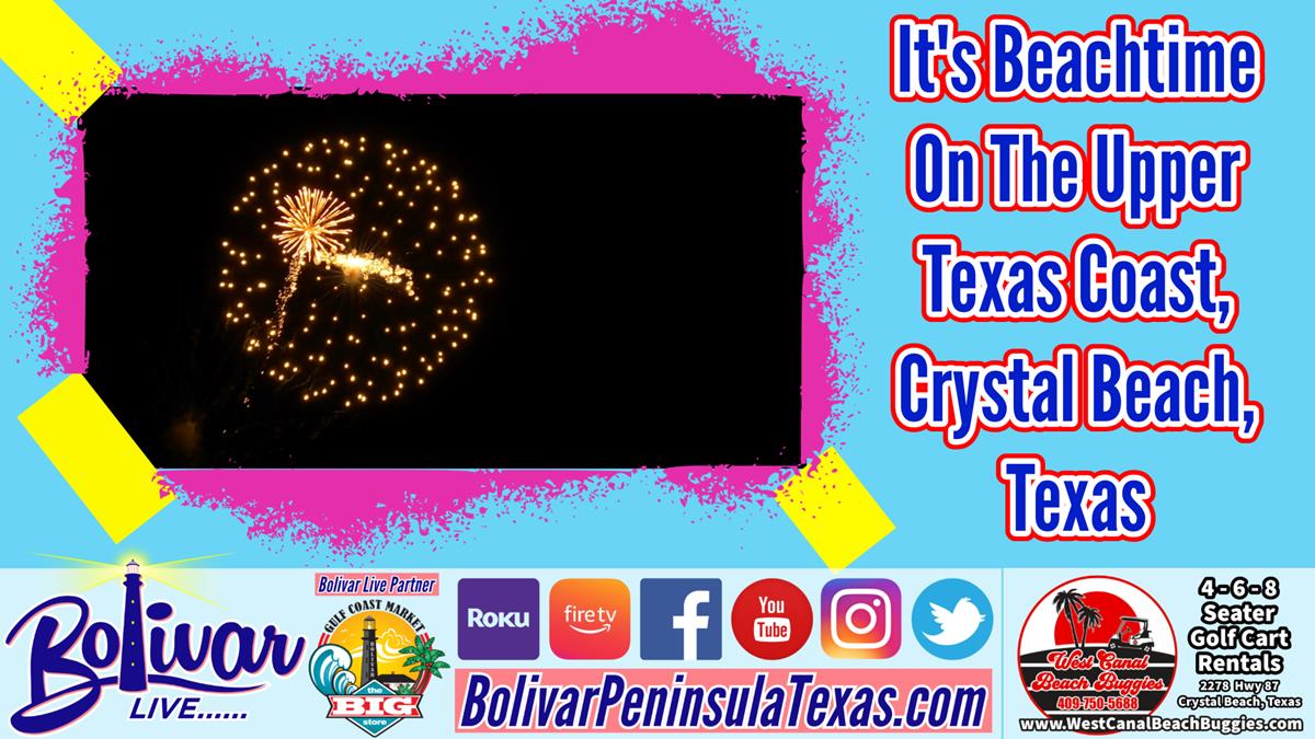 Weekend Ahead, And Beach Time In Crystal Beach, Texas.