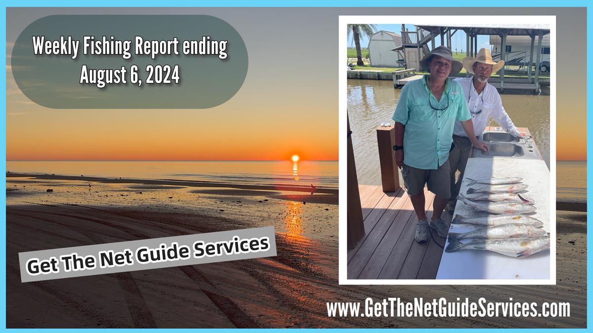 Weekly fishing report ending August 6, 2024