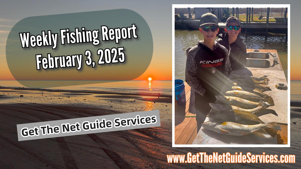 Weekly fishing report ending February 3 , 2025