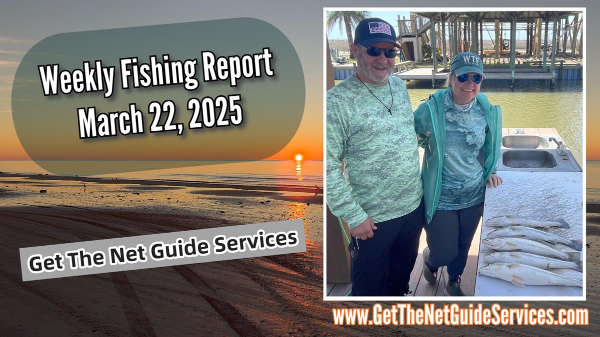 Weekly fishing report ending March 22, 2025