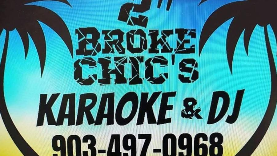 "2" Broke Chic's Karaoke & DJ