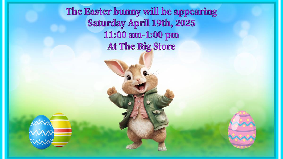The Easter Bunny is coming to The Big Store